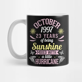 Born In October 1997 Happy 23 Years Of Being Sunshine Mixed Hurricane Mommy Daughter Mug